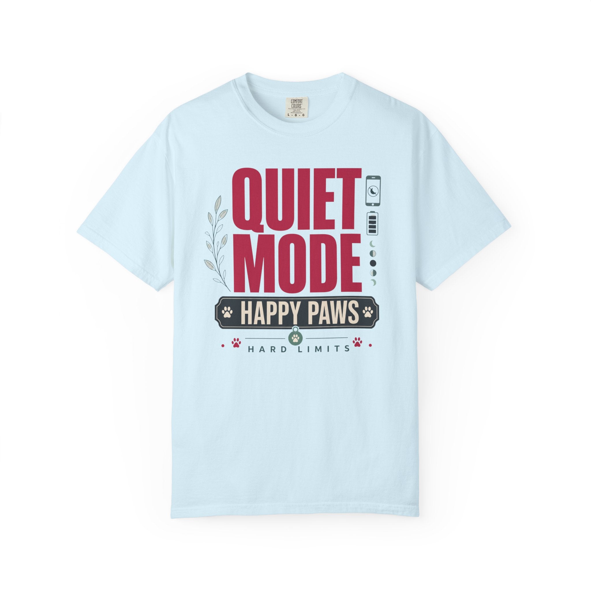 Quiet Mode Happy Paws Hard Limits - T-Shirt