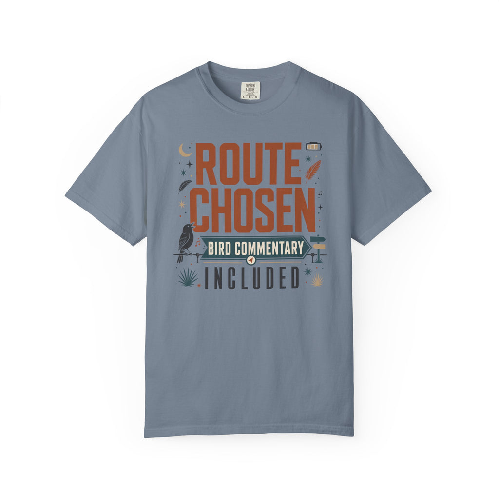 Route Chosen Bird Commentary Included - T-Shirt