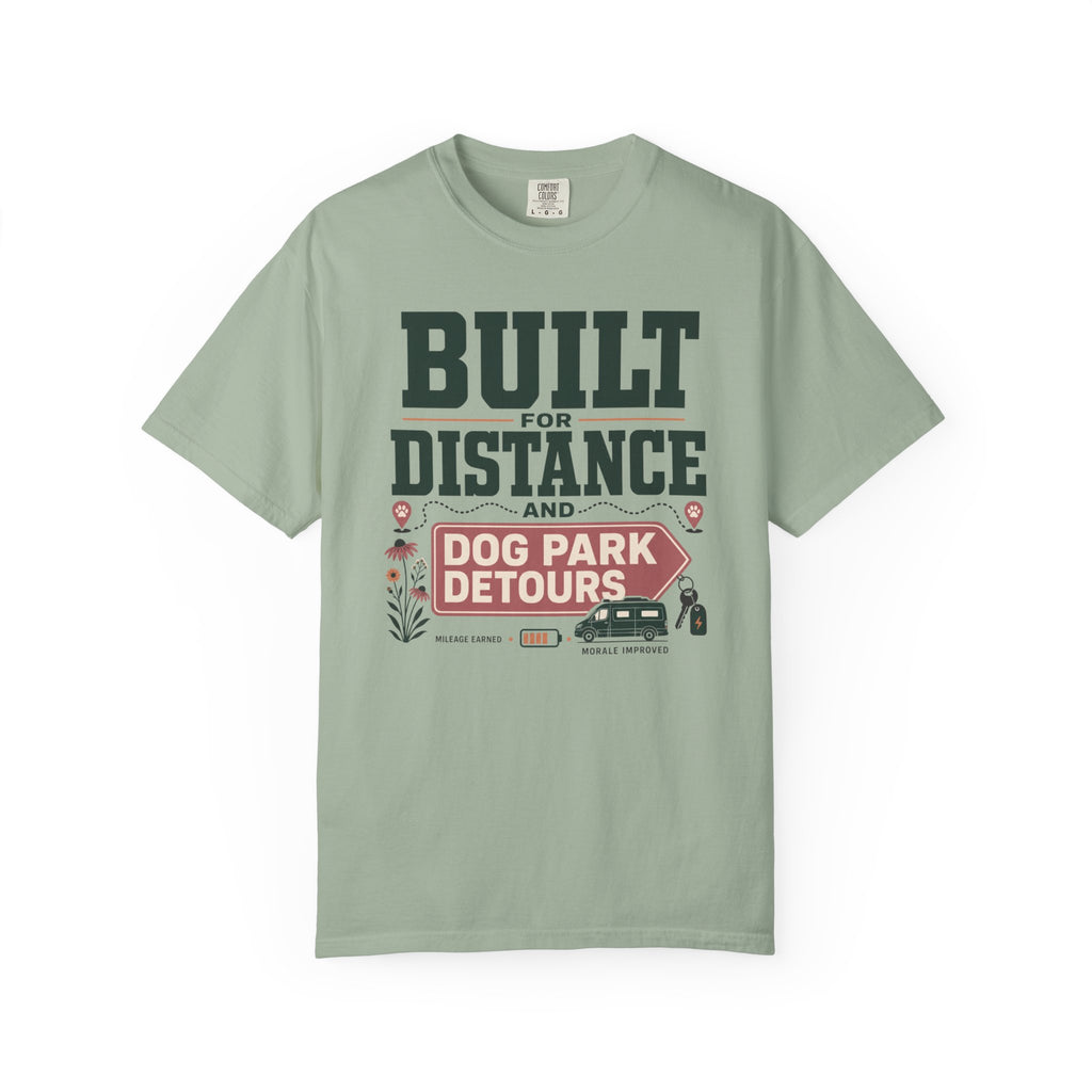 Built For Distance And Dog Park Detours - T-Shirt