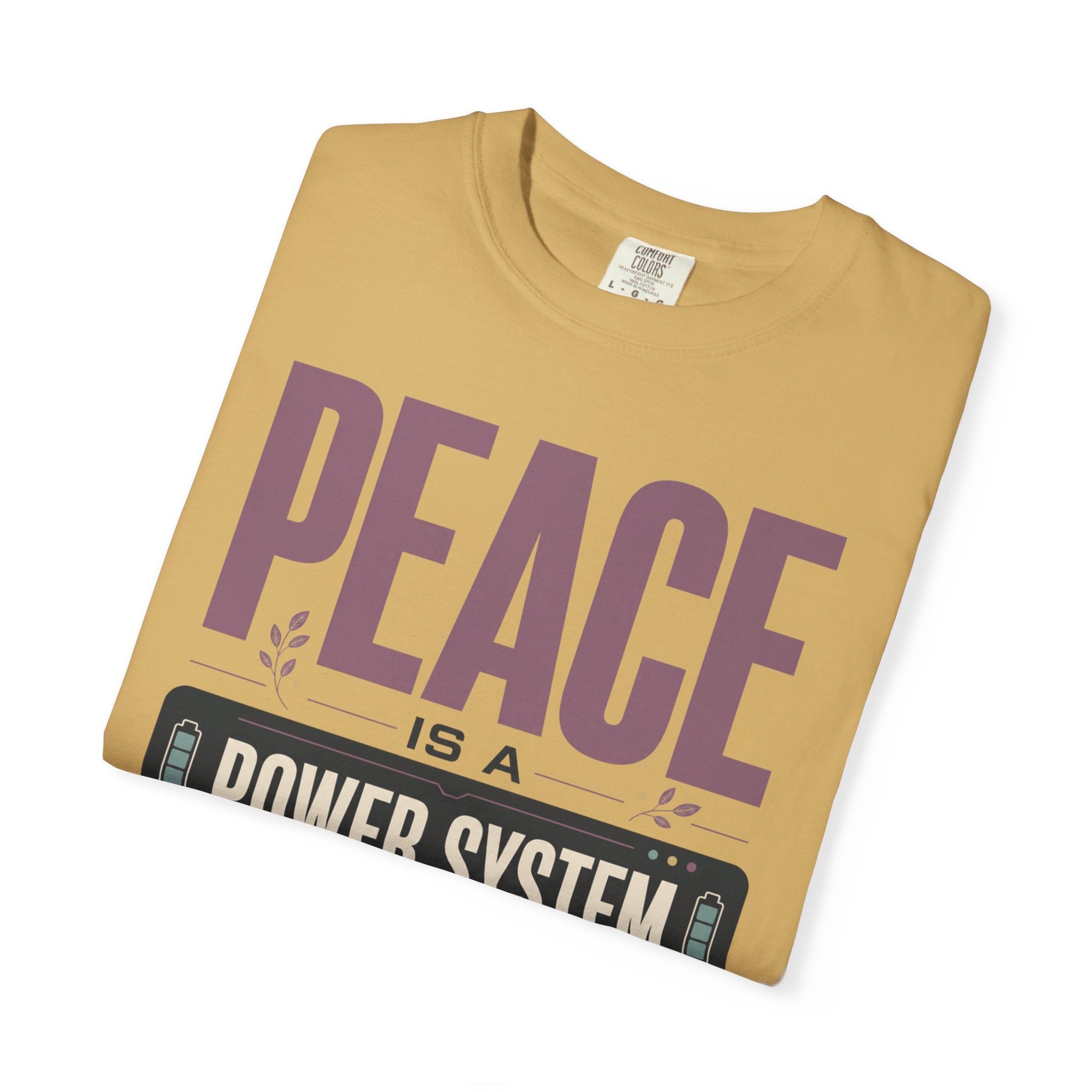 Peace Is A Power System - T-Shirt