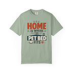 Home Is Where The Pet Bed Fits - T-Shirt