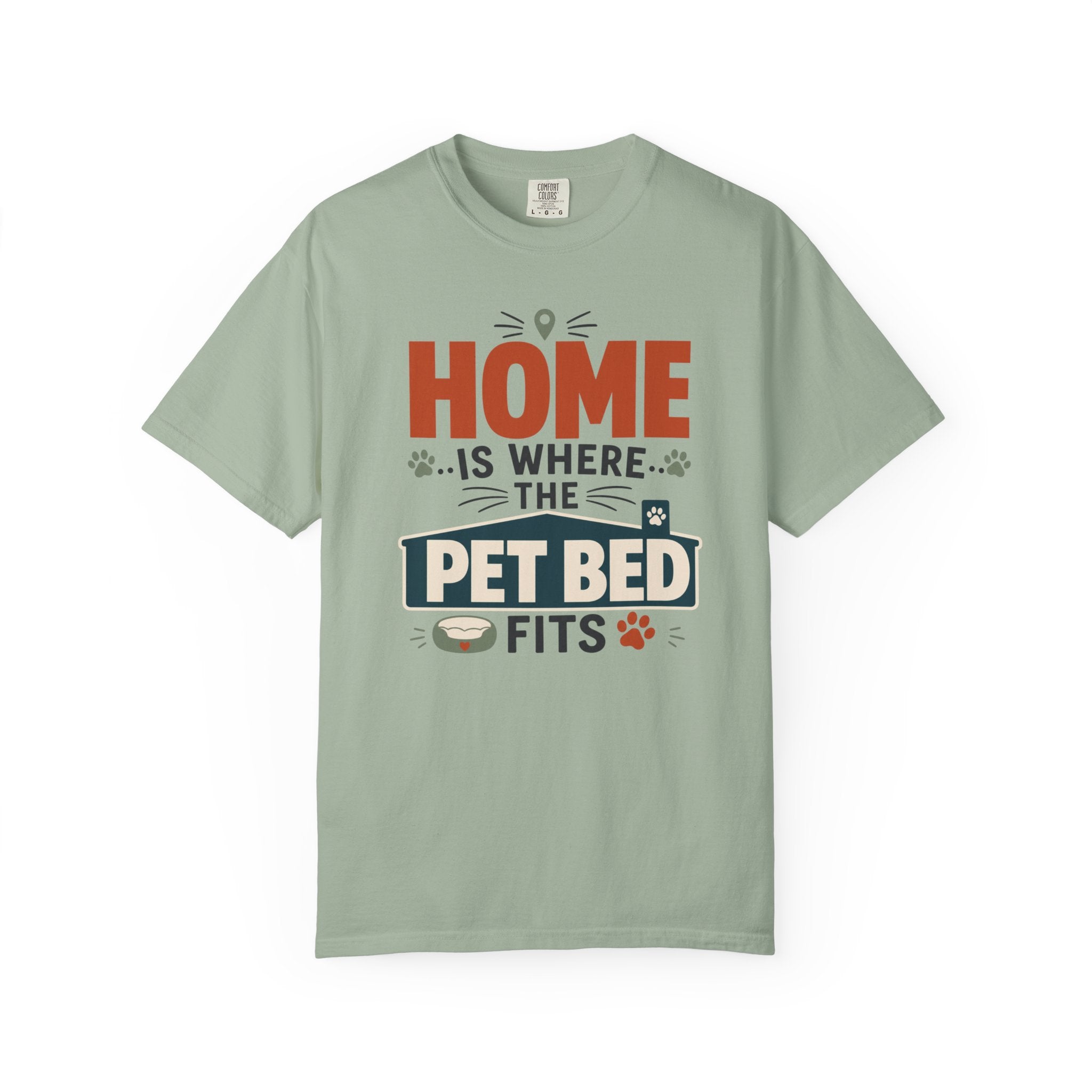 Home Is Where The Pet Bed Fits - T-Shirt