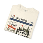 Away Message Gone Roaming - T-Shirt