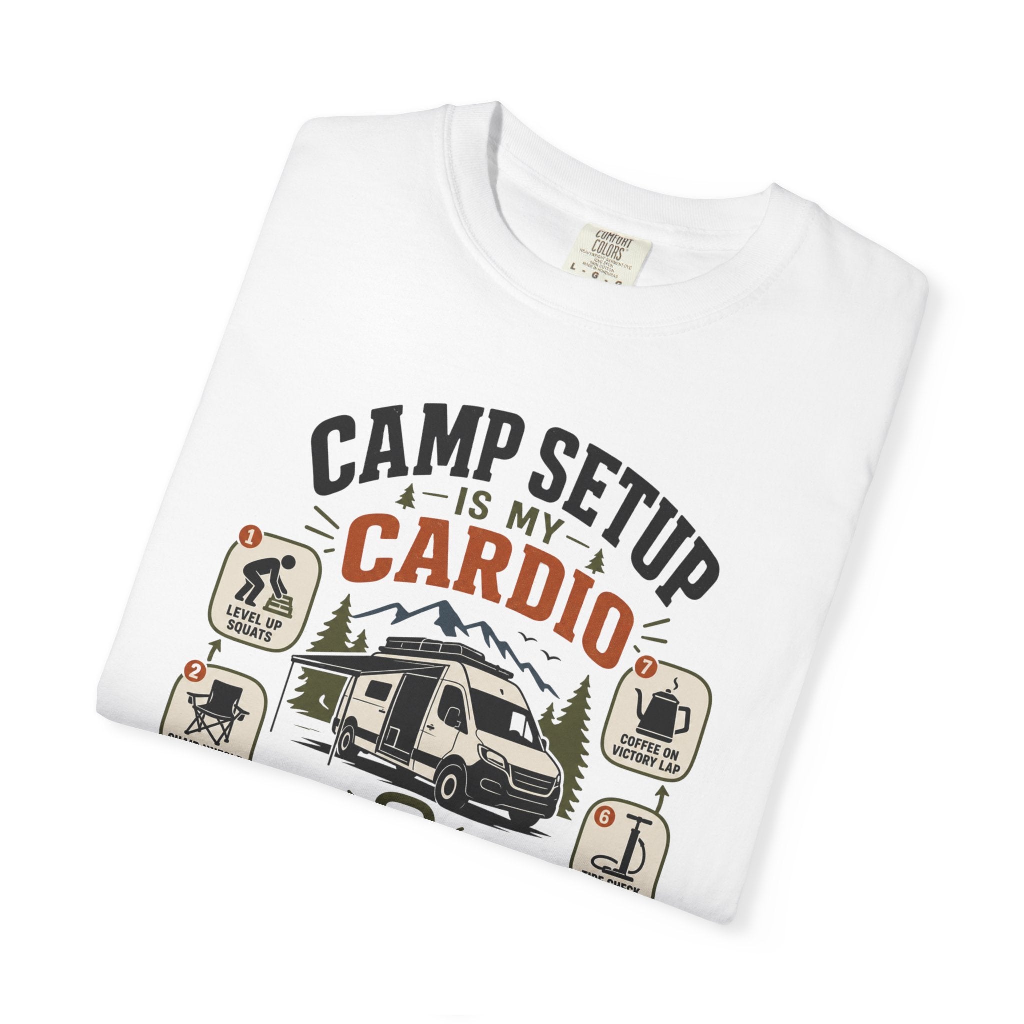 Camp Setup Is My Cardio - T-Shirt