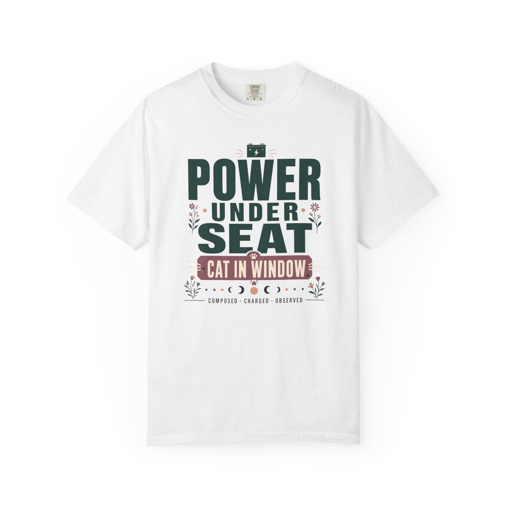 Power Under Seat Cat In Window - T-Shirt