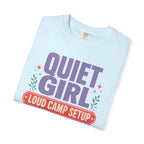 Quiet Girl Loud Camp Setup - T-Shirt