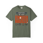 Notice We Have Enough Mugs - T-Shirt