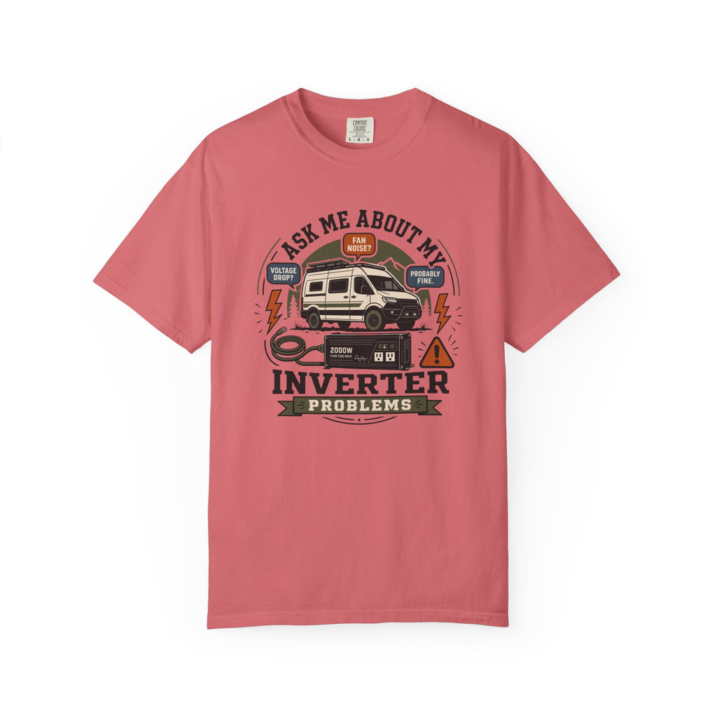 Ask Me About My Inverter Problems - T-Shirt
