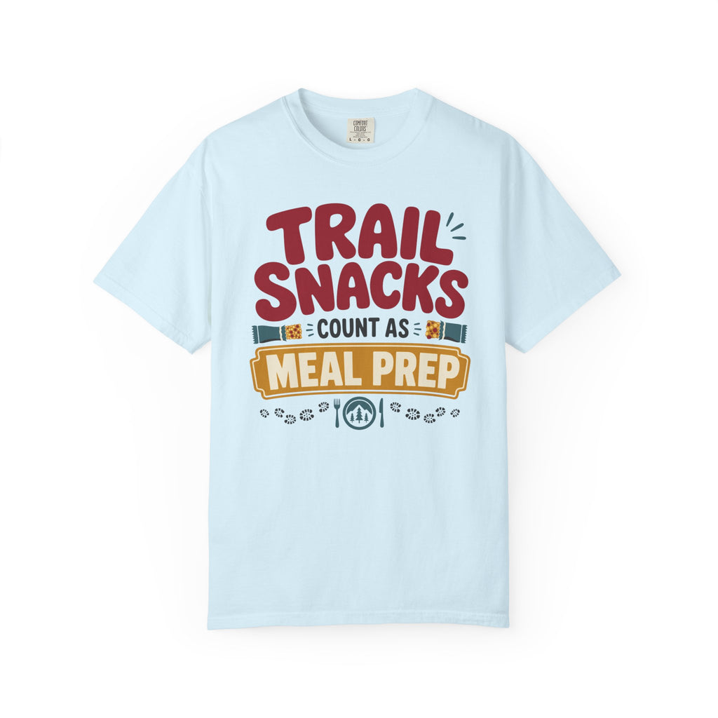 Trail Snacks Count As Meal Prep - T-Shirt