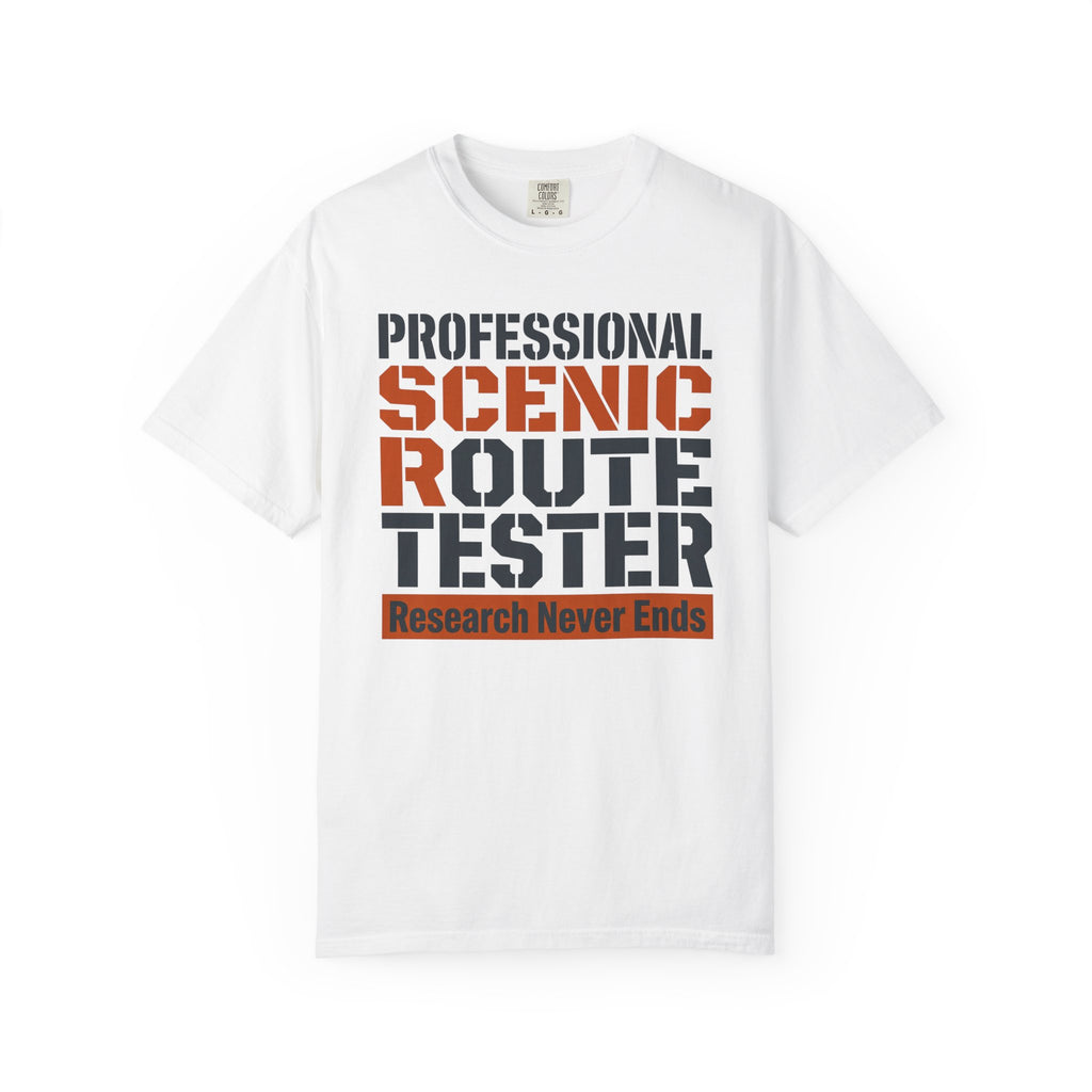 Professional Scenic Route Tester Research Never Ends - T-Shirt