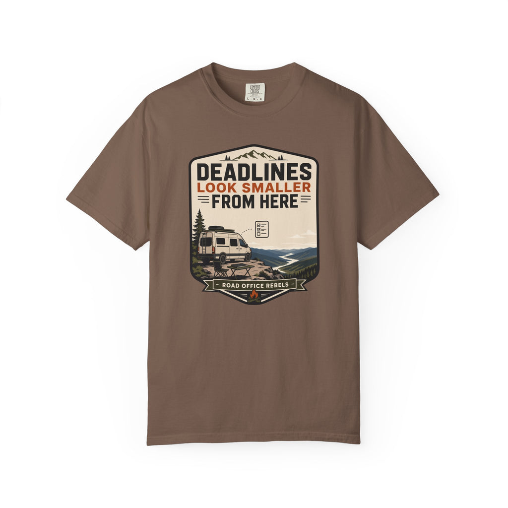 Deadlines Look Smaller From Here - T-Shirt