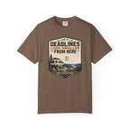 Deadlines Look Smaller From Here - T-Shirt
