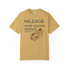 Mileage Over Square Footage - T-Shirt