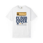 Subject To Change Based On Cloud Cover - T-Shirt