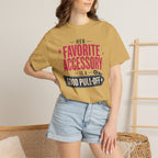 Her Favorite Accessory Is A Good Pull Off - T-Shirt