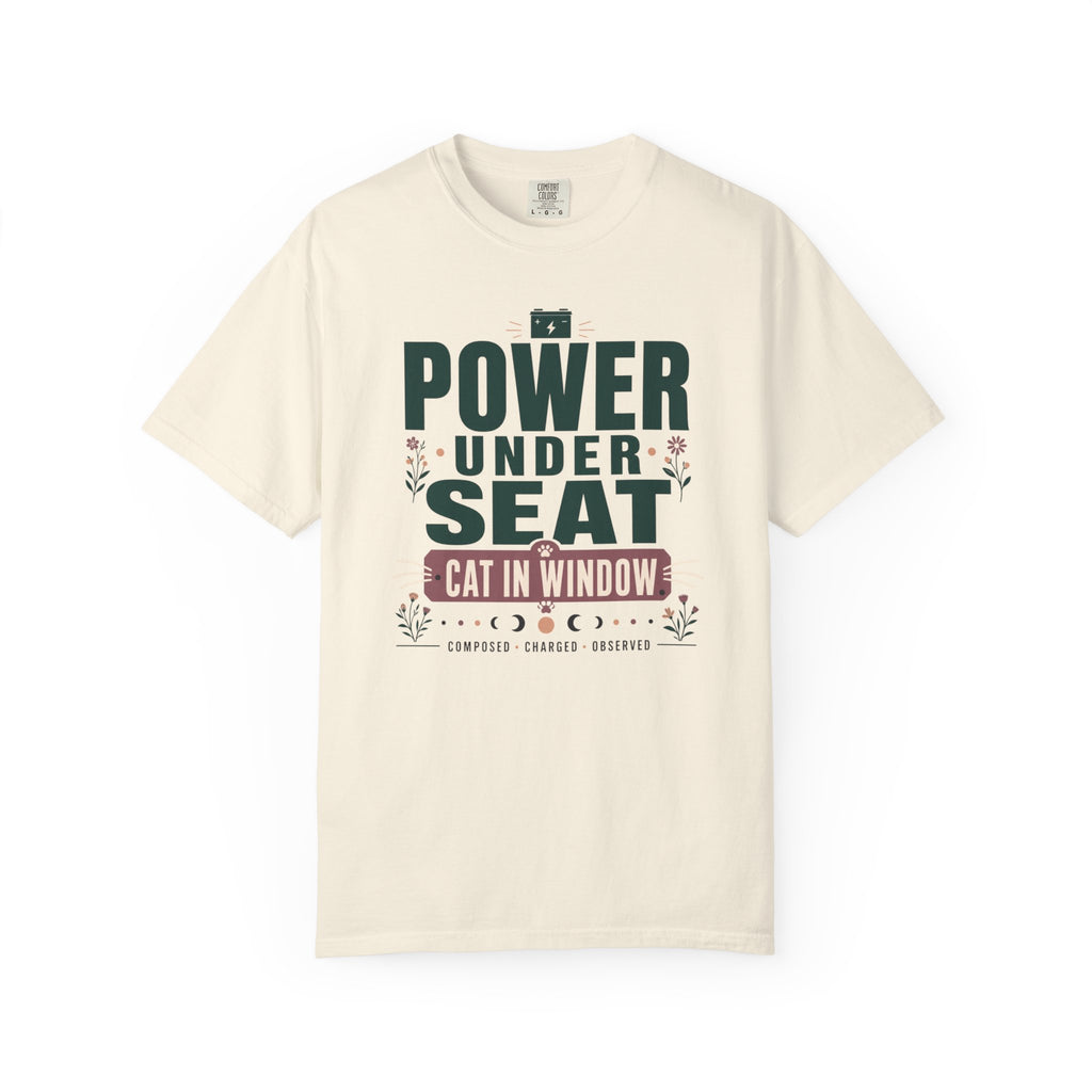 Power Under Seat Cat In Window - T-Shirt