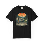 Low Battery High Freedom - T-Shirt