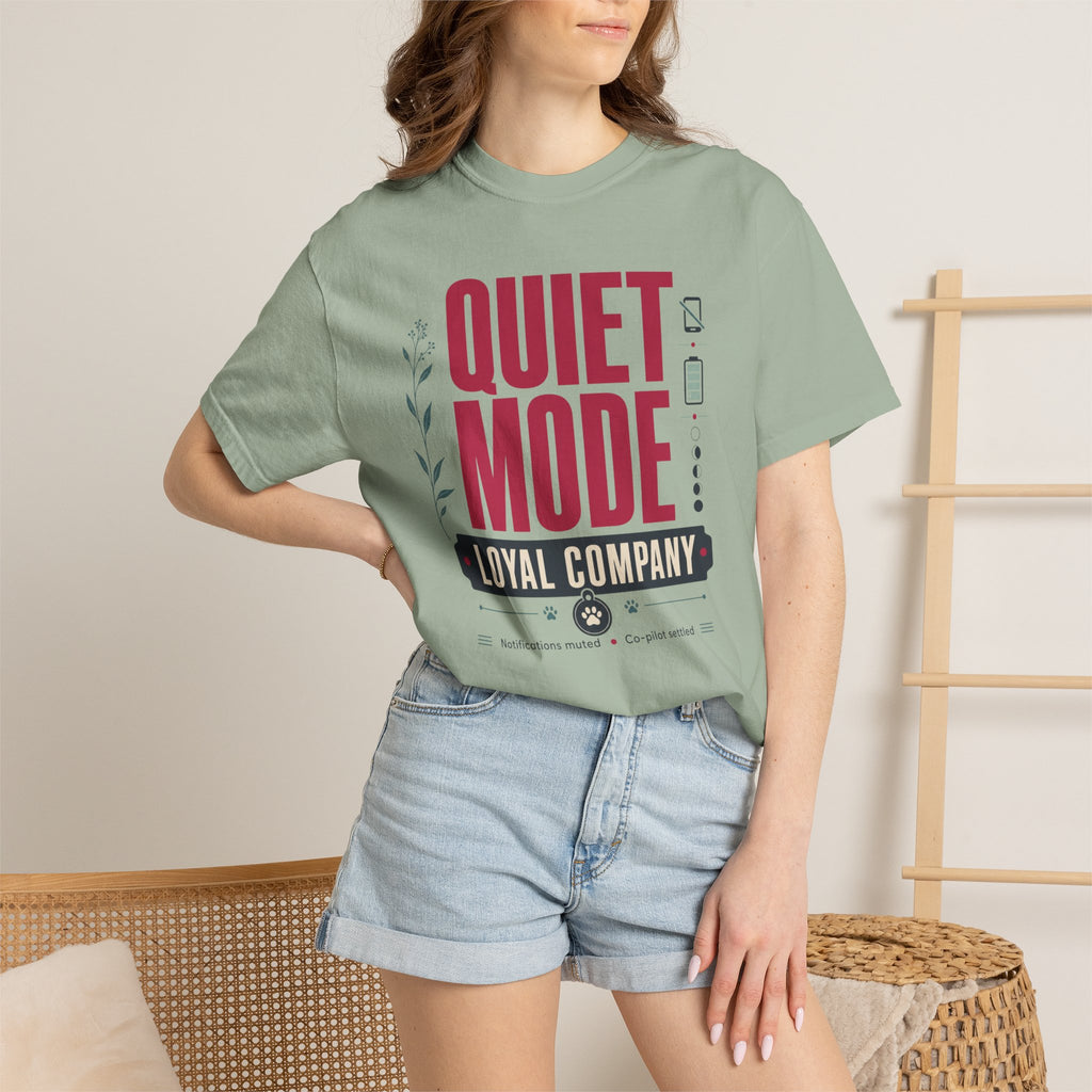 Quiet Mode Loyal Company - T-Shirt