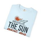 The Sun Pays My Utility Bill - T-Shirt