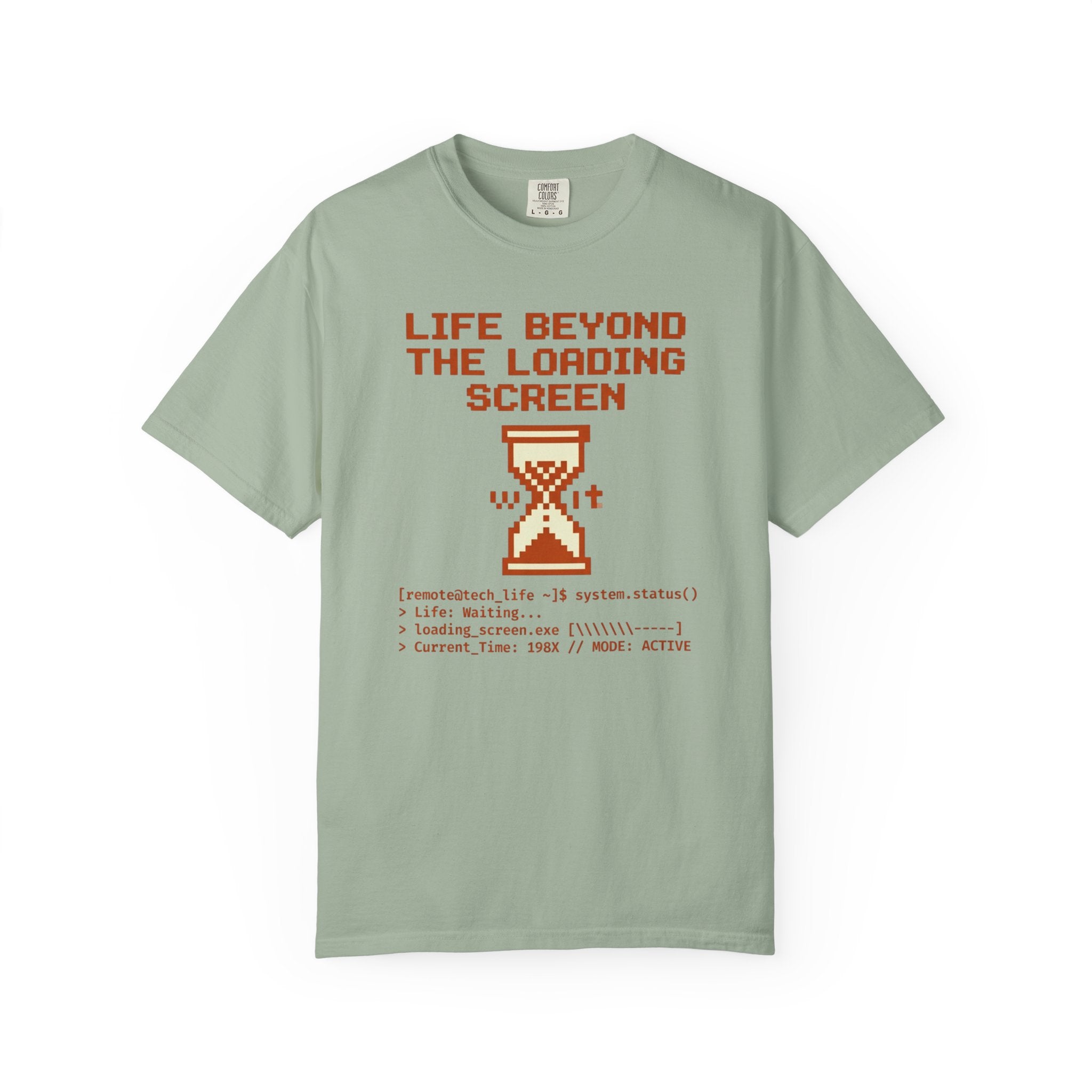 Life Beyond The Loading Screen - T-Shirt