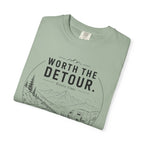 Worth The Detour Every Time - T-Shirt