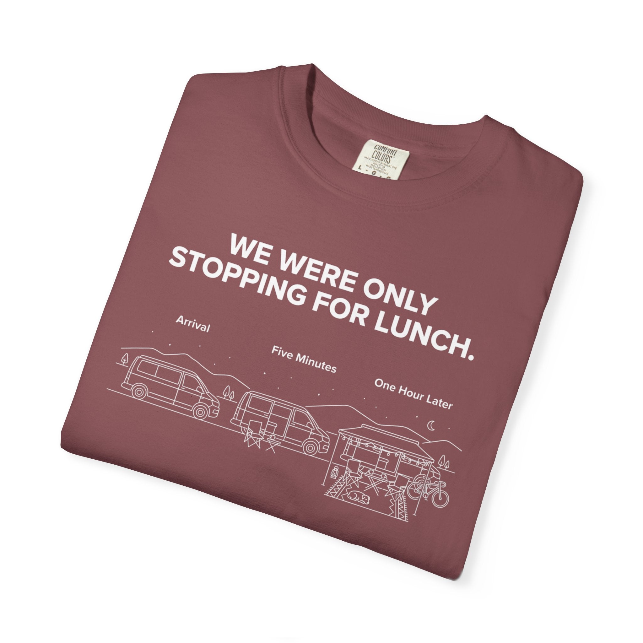 We Were Only Stopping For Lunch - T-Shirt