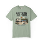Quiet View Loud Coffee - T-Shirt