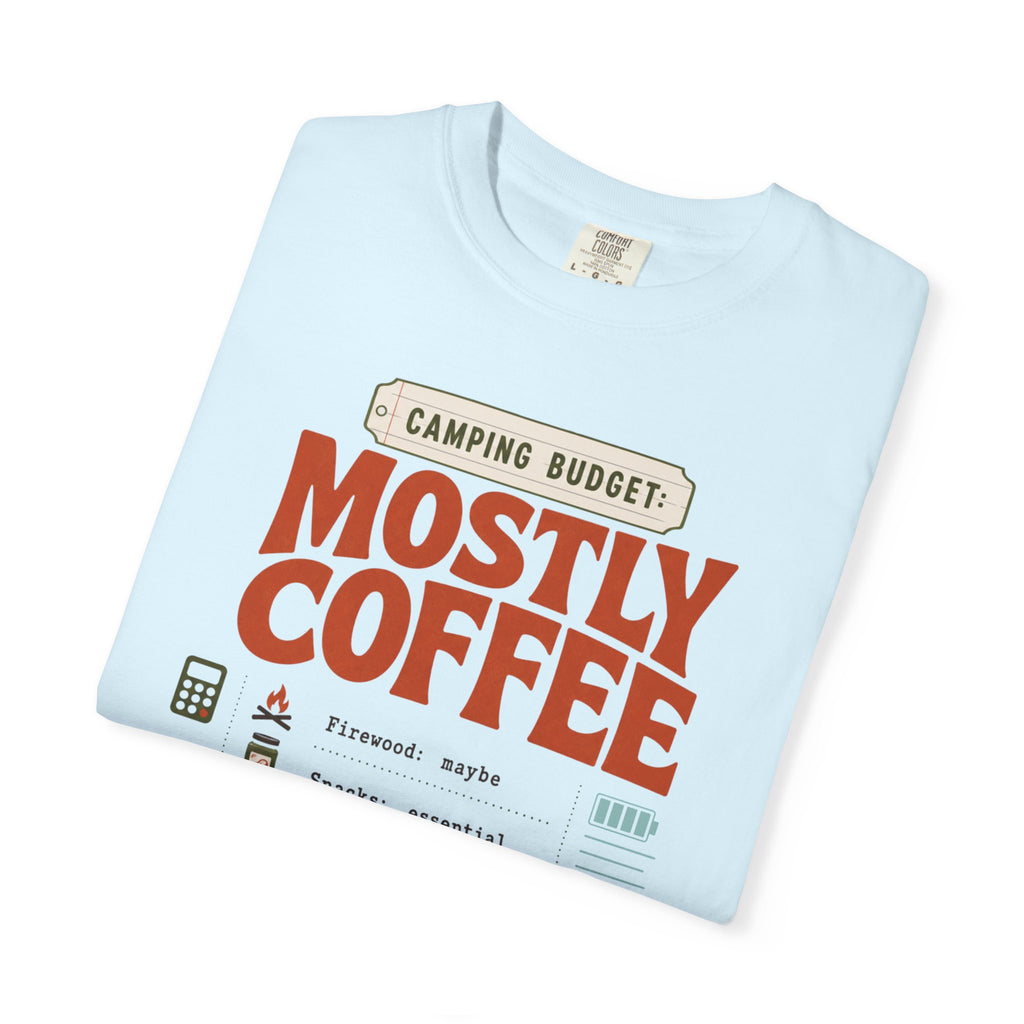 Camping Budget Mostly Coffee - T-Shirt