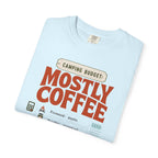 Camping Budget Mostly Coffee - T-Shirt