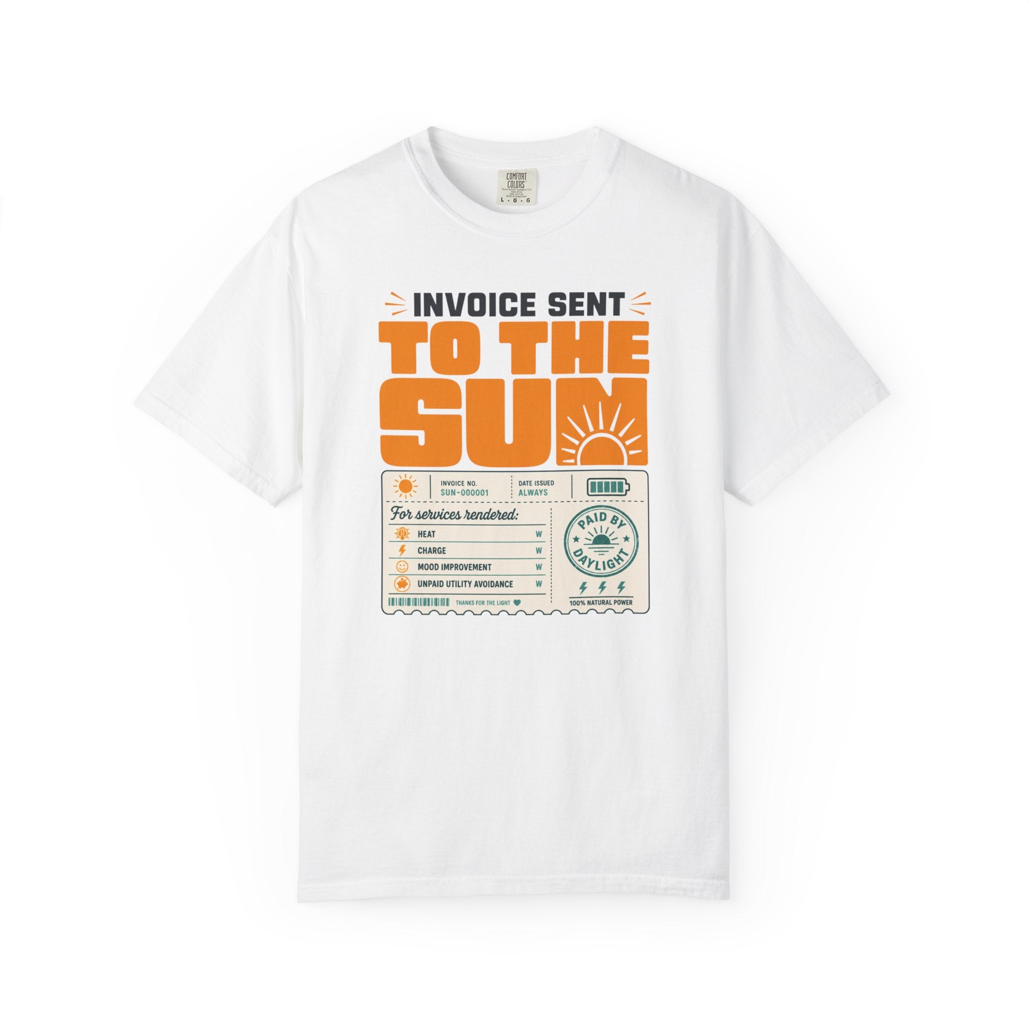 Invoice Sent To The Sun - T-Shirt
