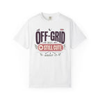 Off Grid But Still Cute About It - T-Shirt