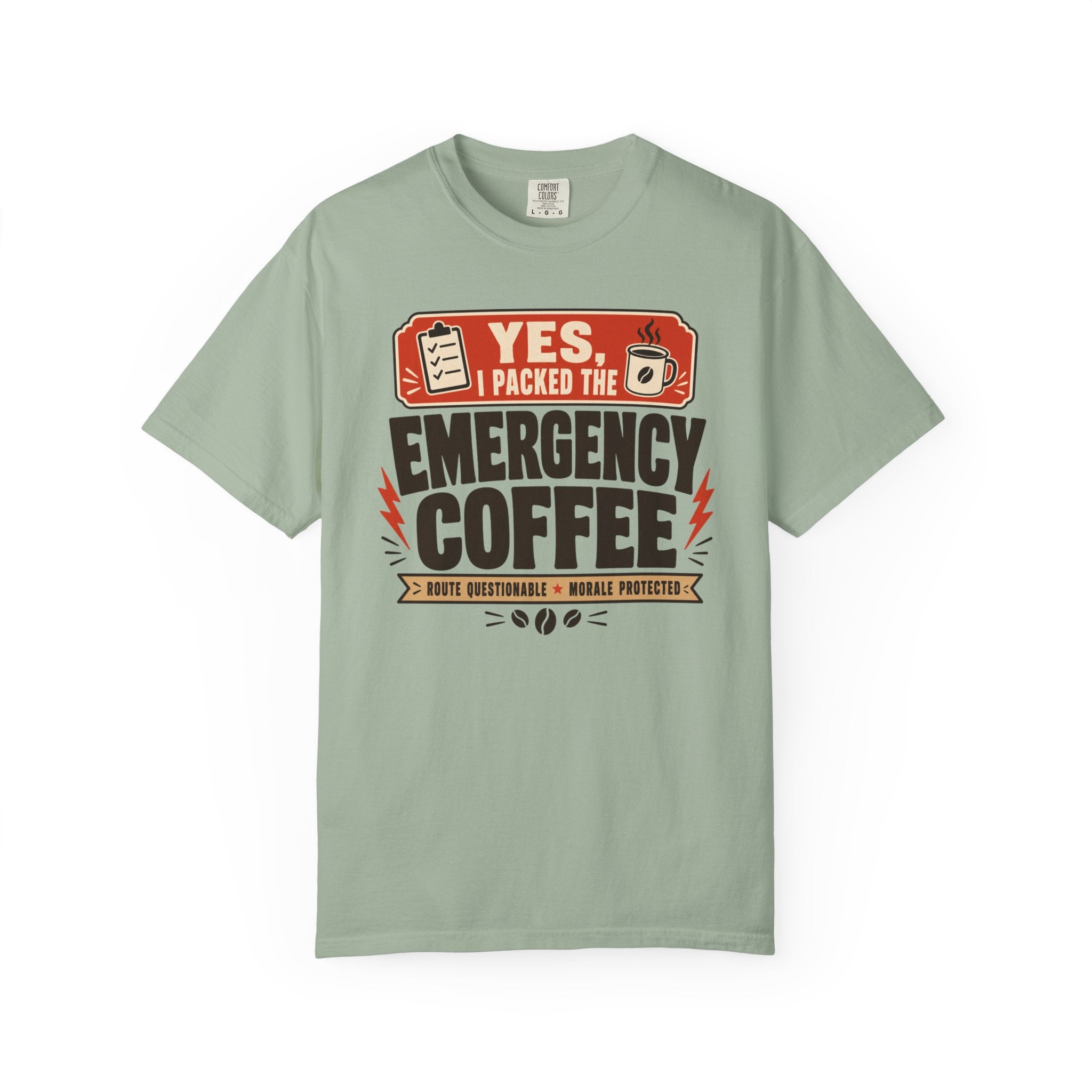Yes I Packed The Emergency Coffee - T-Shirt