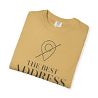 The Best Address Is Temporary - T-Shirt
