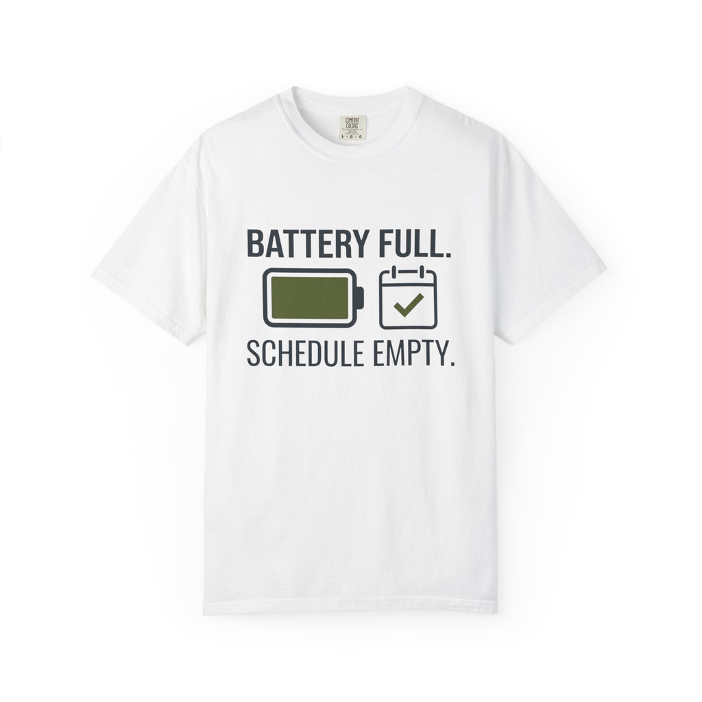 Battery Full Schedule Empty - T-Shirt