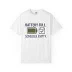 Battery Full Schedule Empty - T-Shirt