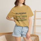 Running The Latest Version Of MySelf - T-Shirt