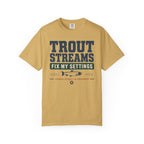 Trout Streams Fix My Settings - T-Shirt