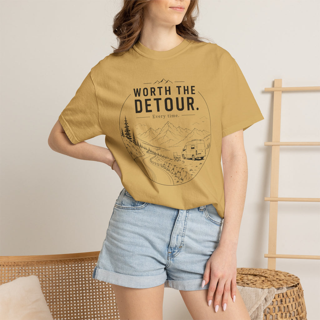 Worth The Detour Every Time - T-Shirt