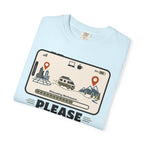 Please Hold I M Changing My Office View - T-Shirt