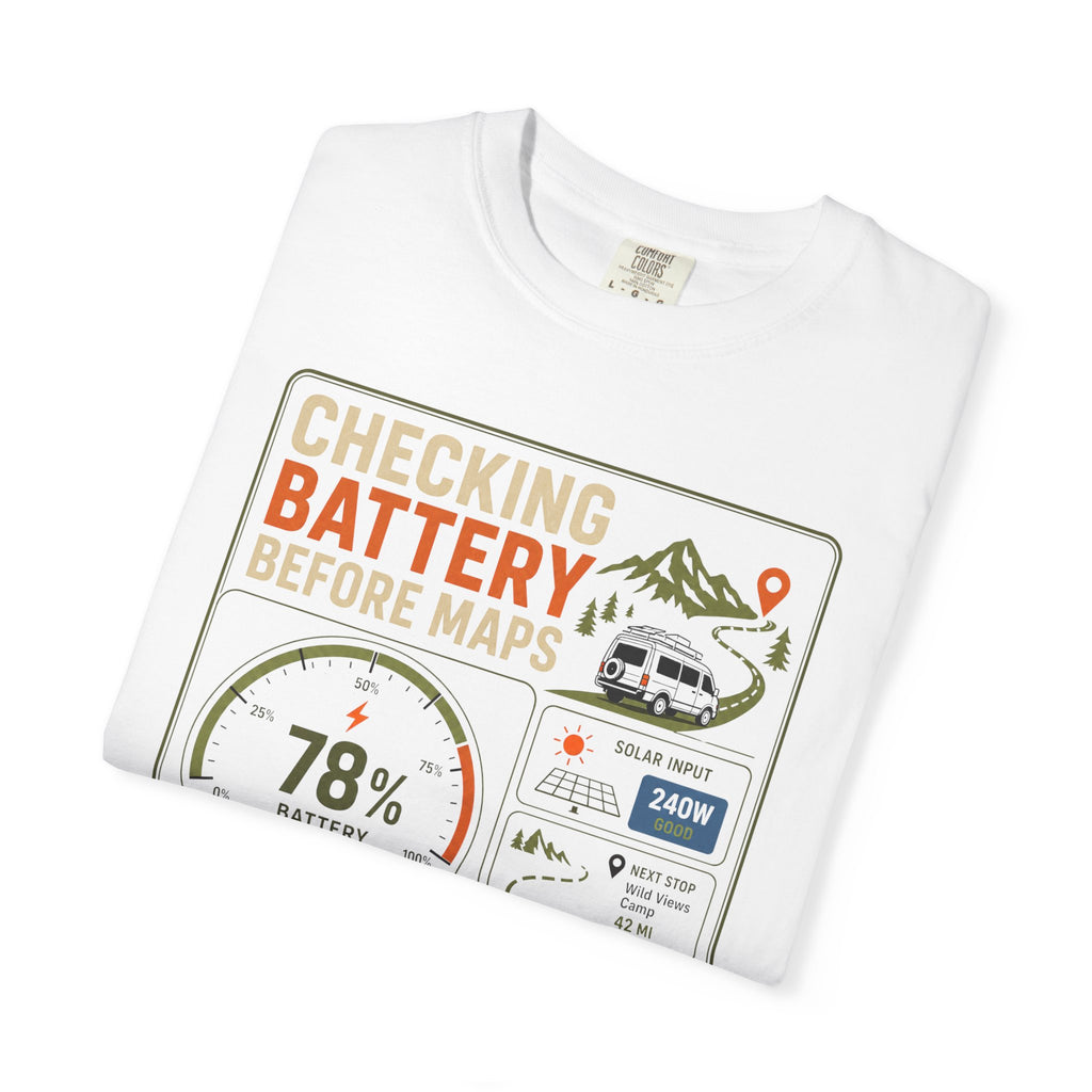 Checking Battery Before Maps - T-Shirt