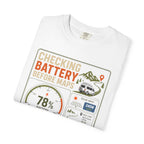 Checking Battery Before Maps - T-Shirt