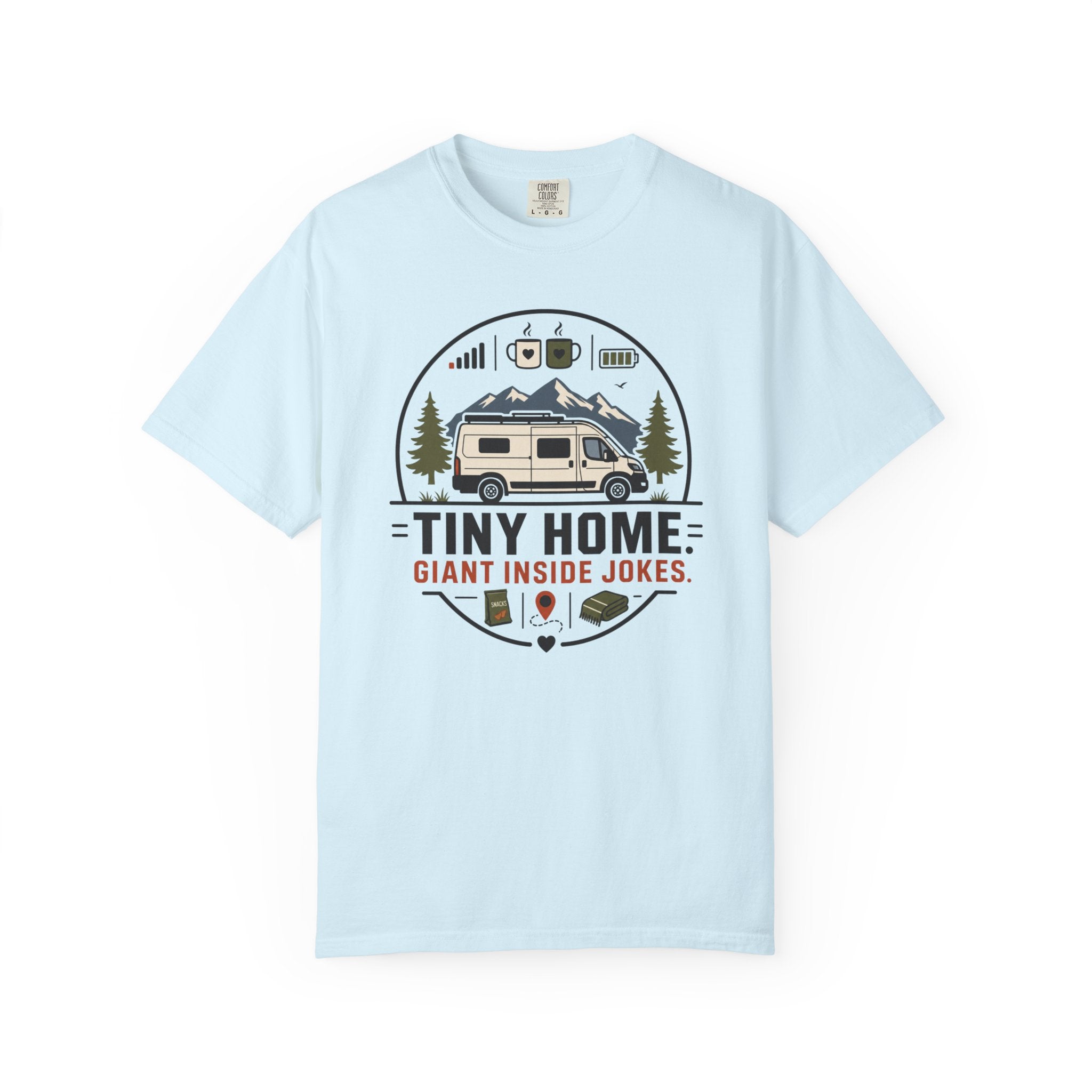 Tiny Home Giant Inside Jokes - T-Shirt