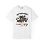 My Smart Home Has Muddy Tires - T-Shirt