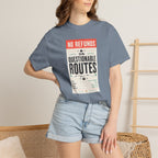 No Refunds On Questionable Routes - T-Shirt