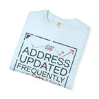 Address Updated Frequently - T-Shirt