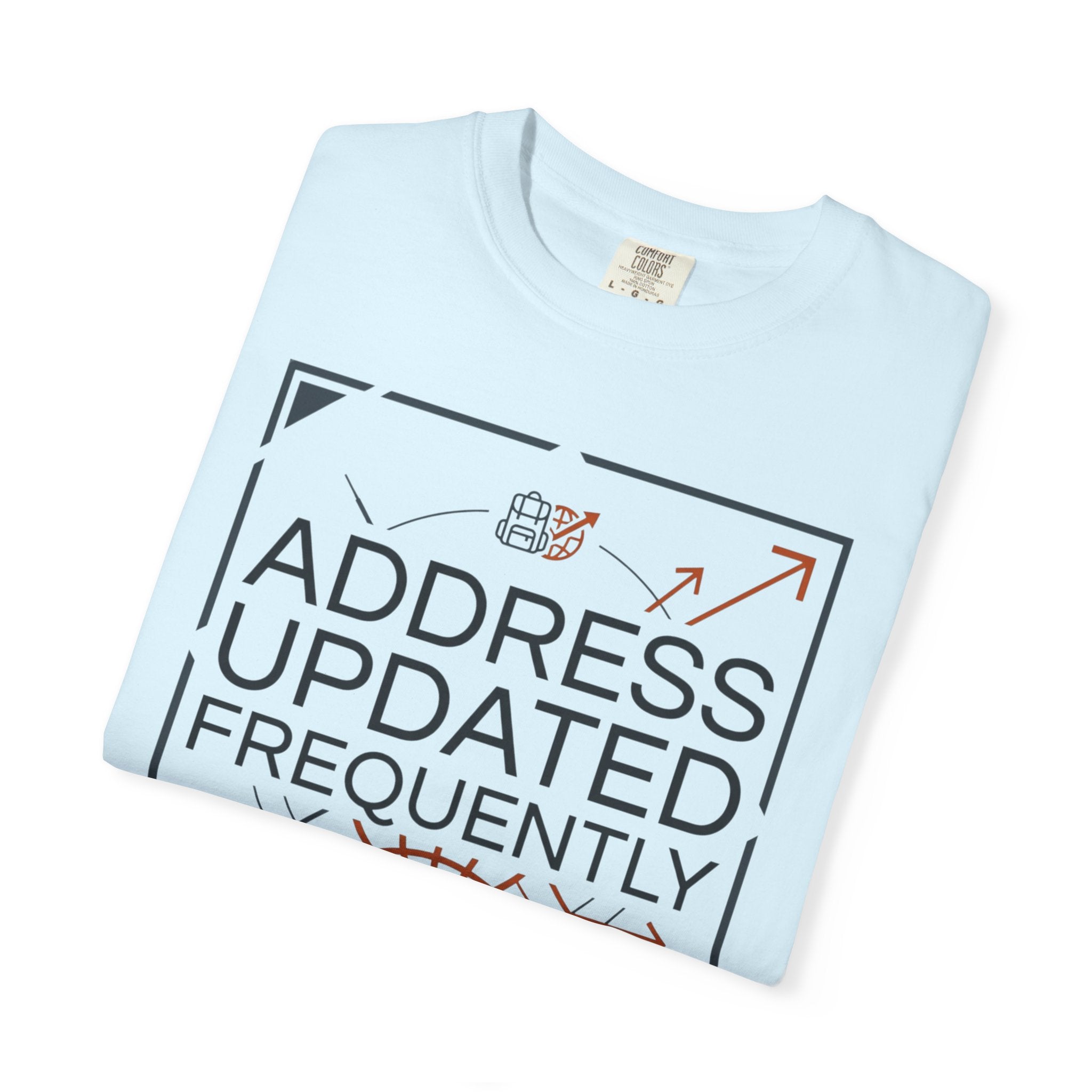 Address Updated Frequently - T-Shirt