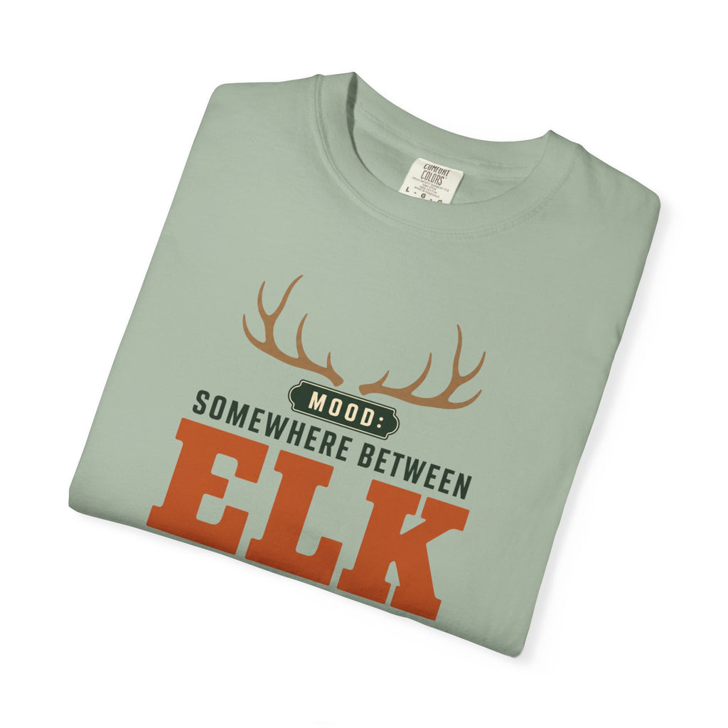 Mood Somewhere Between Elk And Elsewhere - T-Shirt