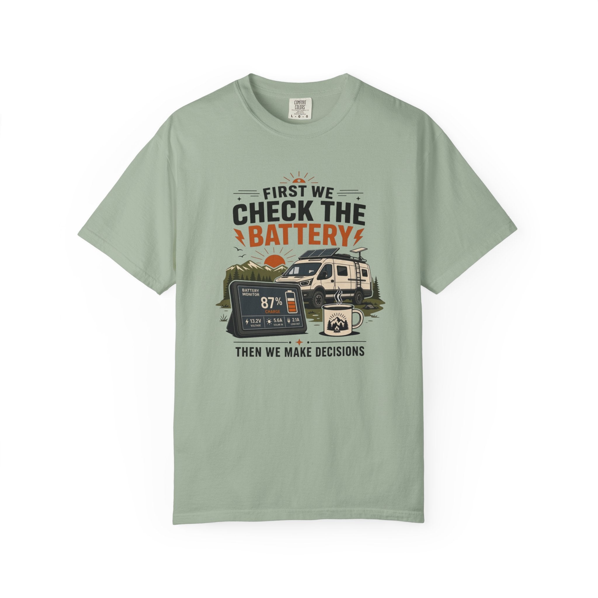 First We Check The Battery - T-Shirt