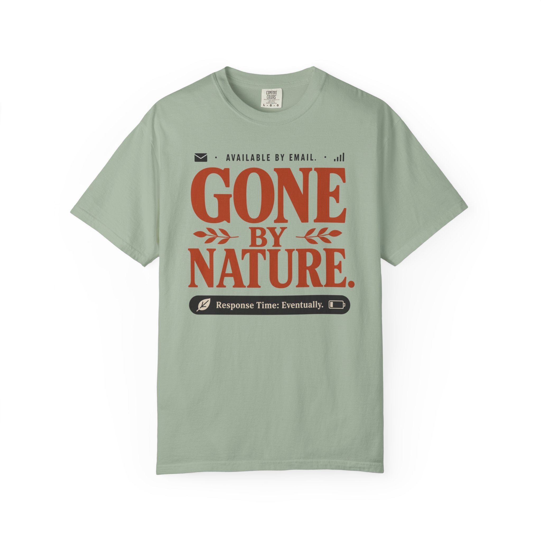 Available By Email Gone By Nature - T-Shirt