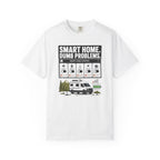 Smart Home Dumb Problems - T-Shirt